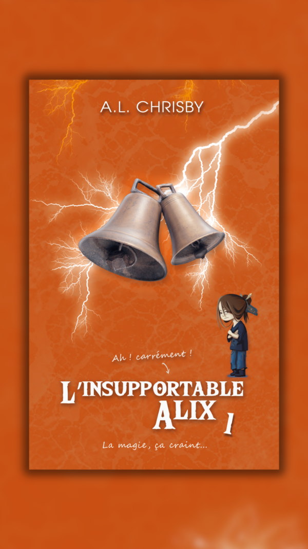 L'insupportable Alix, Tome 1