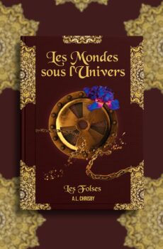Les Mondes sous l'Univers, Tome 1 Relié