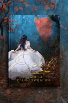 Édel, la faiblesse de Rumpelstilzchen